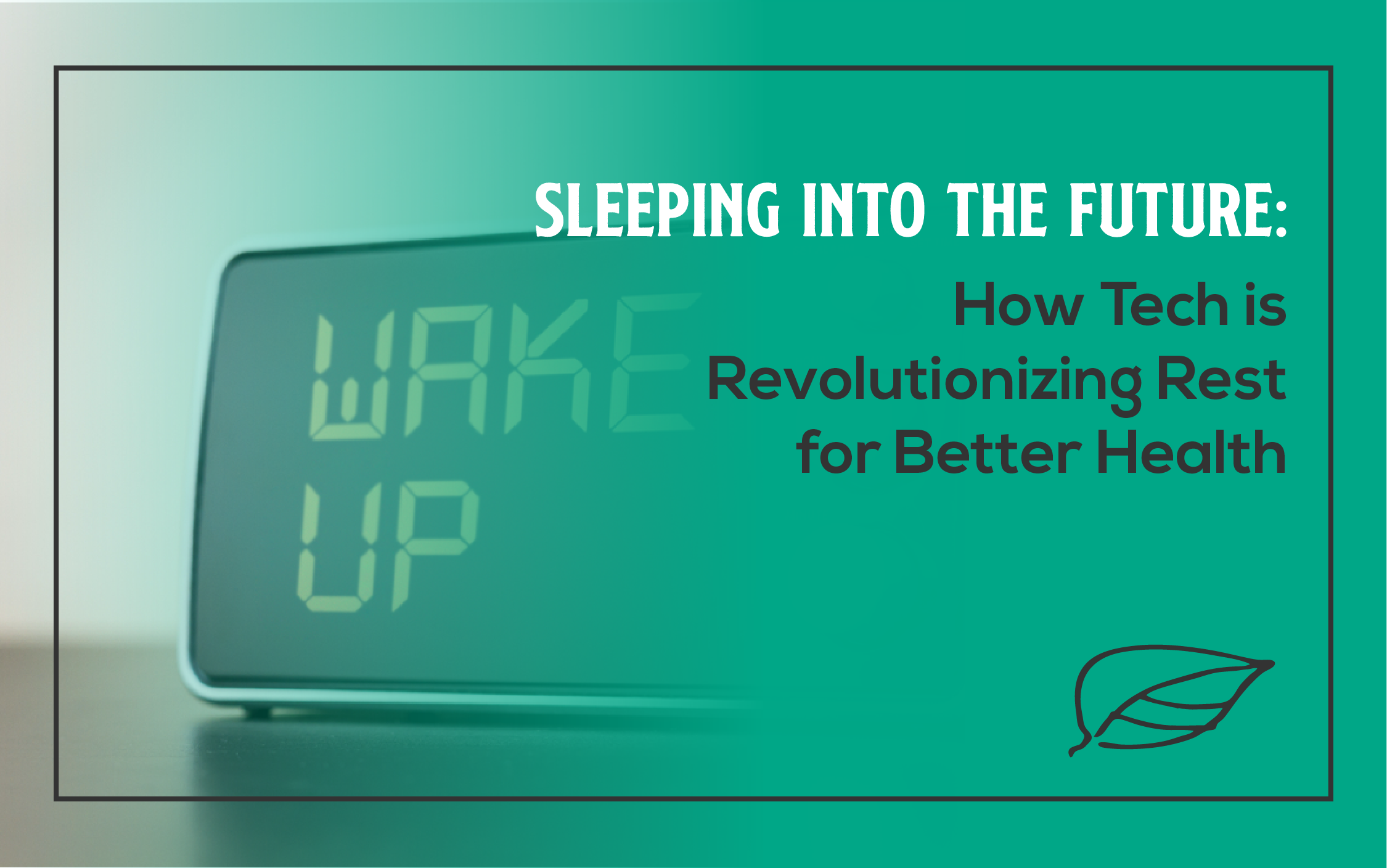 Sleep Technology Program Here's How Sleep Technology Is Revolutionizing Rest Today