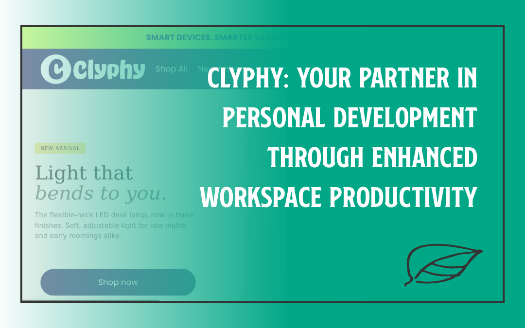 Clyphy: Your Partner in Personal Development Through Enhanced Workspace Productivity
